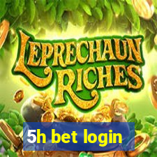 5h bet login